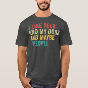 Camiseta Eu Gosto De Cerveja E Meus Cães E Talvez 3 Pessoas