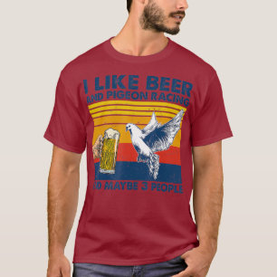 Camiseta Eu gosto de cervejas e pombos e talvez três pesso
