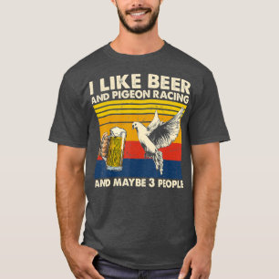 Camiseta Eu gosto de cervejas e pombos e talvez três pessoa