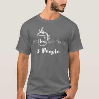 Camiseta Eu gosto de chá e talvez 3 Pessoas 6