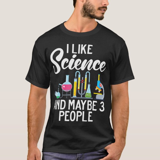 Camiseta Eu Gosto de Ciência E Talvez 3 Pessoas (Frente)