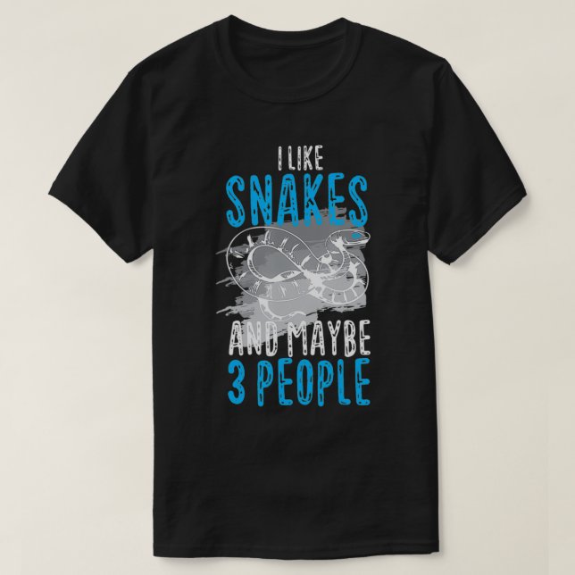 Camiseta Eu Gosto De Cobras E Talvez De 3 Pessoas (Frente do Design)