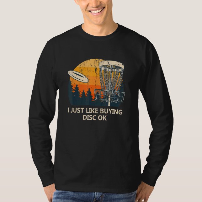 Camiseta Eu Gosto De Comprar Disco Ok, Disco Golf Humor Gol (Frente)