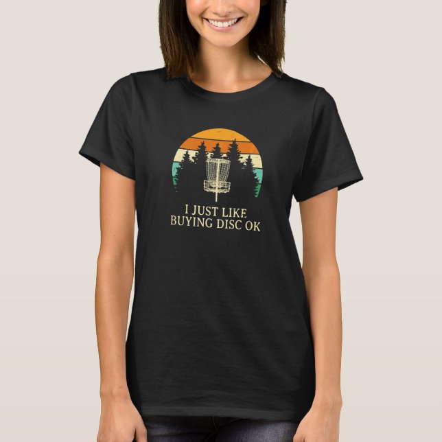 Camiseta Eu Gosto De Comprar Disco Ok, Disco Golf Humor Gol (Frente)