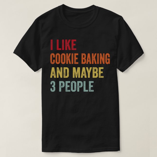 Camiseta Eu Gosto De Cookie Fazendo Talvez 3 Pessoas (Frente do Design)