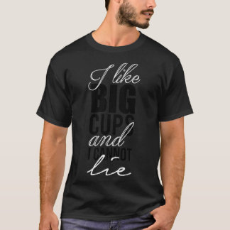 Camiseta Eu gosto de copos grandes e não posso mentir