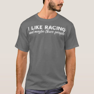 Camiseta eu gosto de corridas e talvez três pessoas