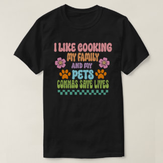 Camiseta Eu Gosto De Cozinhar Minha Família E Meus Animais
