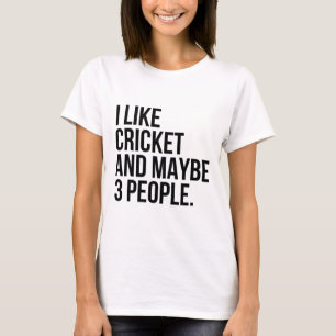 Camiseta Eu Gosto de Críquete E Talvez 3 Pessoas Críquete E