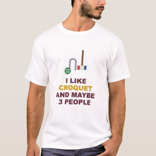 Camiseta Eu Gosto de Croquet E Talvez 3 Pessoas
