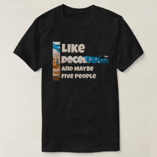 Camiseta Eu Gosto de Dezembro e Talvez