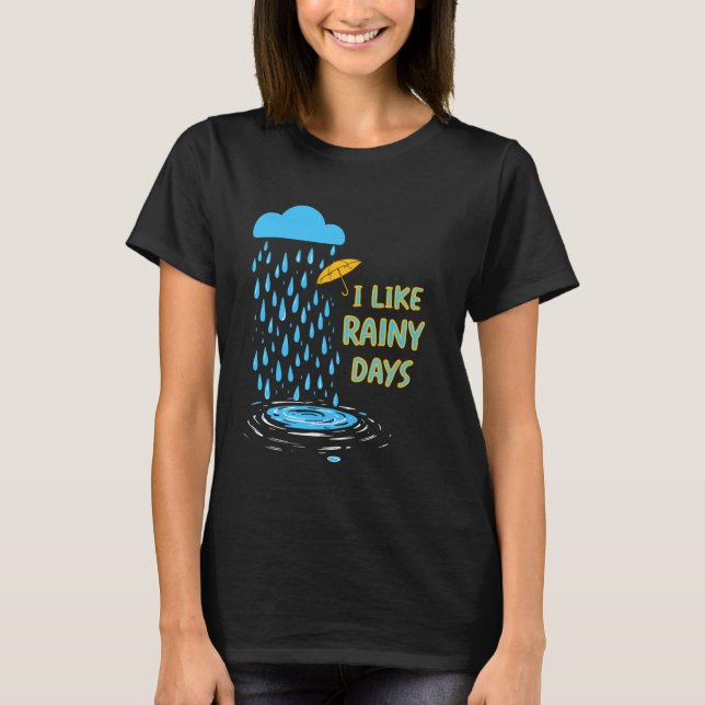 Camiseta Eu Gosto De Dias De Chuva Do Clima Chuva Da Chuva  (Frente)