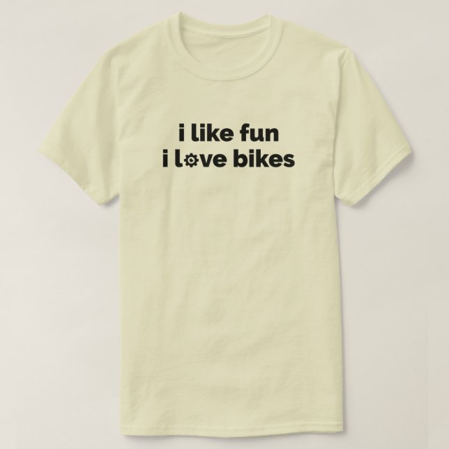 Camiseta Eu Gosto de Diversão Eu Amo Bicicletas (Frente do Design)