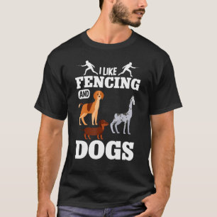 Camiseta Eu Gosto De Esgrima E Cachorros Cachorros Cachorro