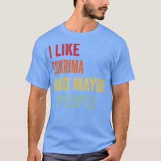 Camiseta Eu Gosto De Eskrima Talvez 3 Pessoas