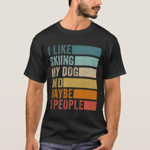 Camiseta Eu Gosto de Esquiar Meu Cachorro E Talvez 3 Pessoa