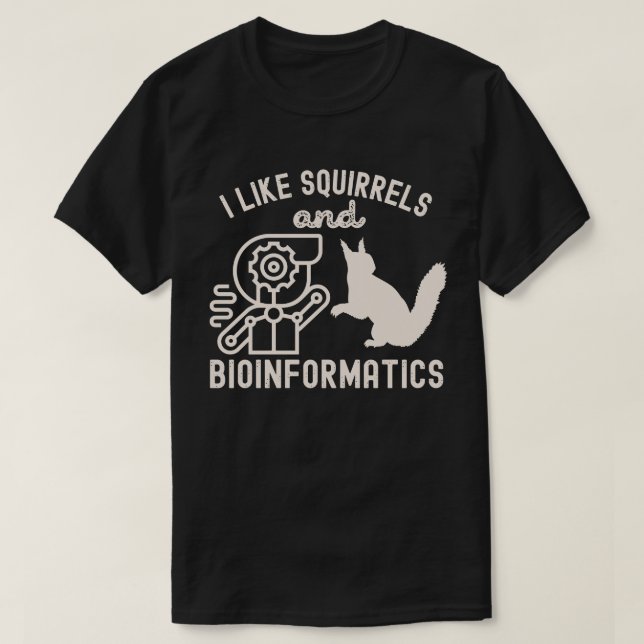 Camiseta Eu Gosto de Esquilos e Bioinformática (Frente do Design)