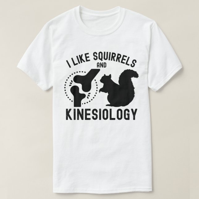 Camiseta Eu Gosto de Esquilos e Cinesiologia (Frente do Design)