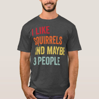 Camiseta Eu Gosto De Esquilos Talvez 3 Pessoas