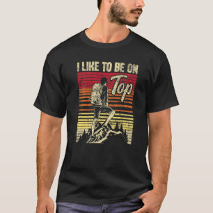 Camiseta Eu Gosto De Estar No Alto Hiker Trekker Caminhando