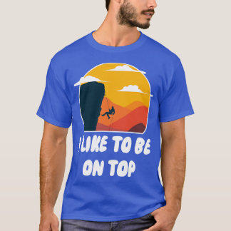 Camiseta Eu Gosto De Estar No Topo