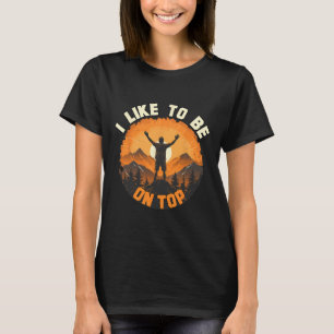 Camiseta Eu Gosto de Estar no Topo - Caminhada Acampamento