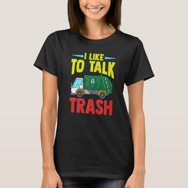 Camiseta Eu Gosto De Falar Do Lixo Do Garbageman (Frente)