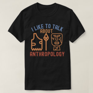 Camiseta Eu Gosto De Falar Sobre Antropologia, Citações Ant