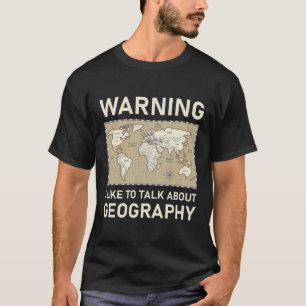 Camiseta Eu Gosto De Falar Sobre Geografia - Geógrafo