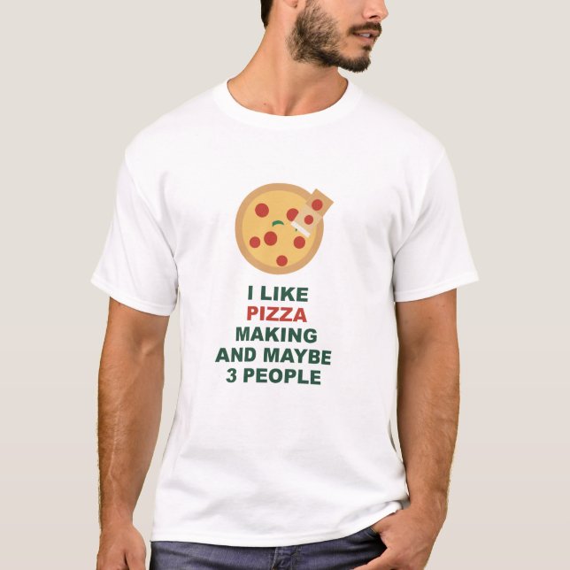 Camiseta Eu Gosto de Fazer Pizza e Talvez 3 Pessoas (Frente)