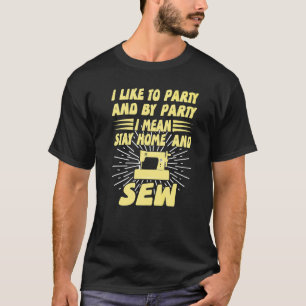 Camiseta Eu Gosto De Festa E Por Festa Eu Quero Dizer Ficar