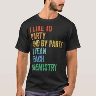 Camiseta Eu gosto de festas e, por festas, eu quero dizer,