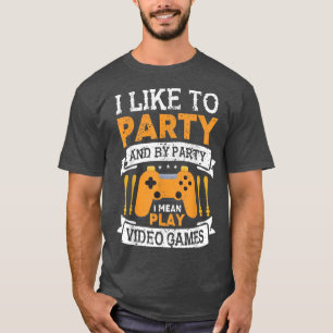 Camiseta Eu Gosto De Festas Para Jogar Videos games Engraça
