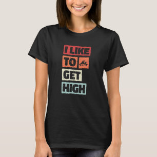 Camiseta Eu Gosto de Ficar Alto Ditos de Caminhada Design d