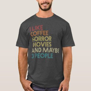 Camiseta Eu Gosto de Filmes de Terror Café E Talvez 3 Pesso