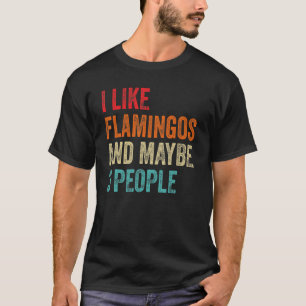 Camiseta Eu Gosto De Flamingos Talvez 3 Pessoas Flamingo Bi