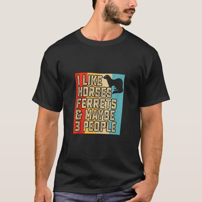 Camiseta Eu Gosto De Furões De Cavalos E Talvez 3 Pessoas F (Frente)