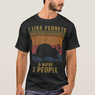 Camiseta Eu Gosto De Furões E Talvez 3 Pessoas Vintage Ferr