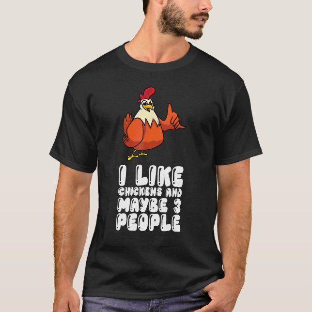 Camiseta Eu Gosto de Galinhas E Talvez 3 Pessoas (Frente)