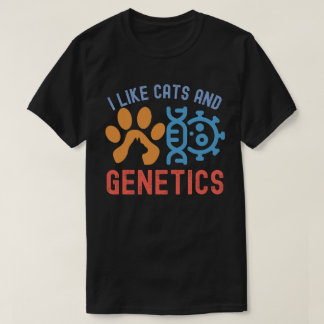 Camiseta Eu Gosto de Gatos e Genética, Citações de Genética