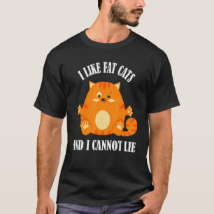 Camiseta Eu Gosto De Gatos Gordos E Eu Não Posso Mentir Gat