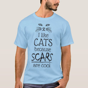 Camiseta Eu gosto de gatos porque cicatrizes são legal