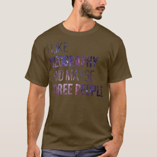 Camiseta Eu gosto de Geografia e talvez três Pessoas 1