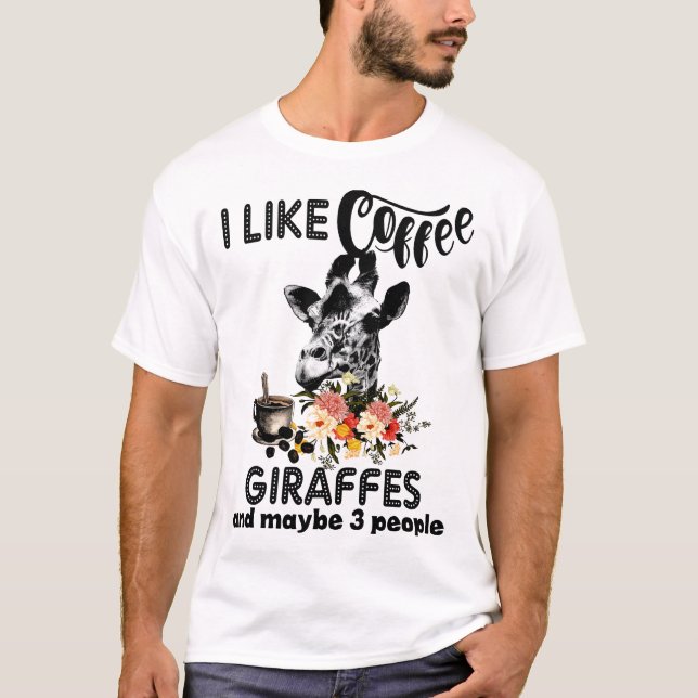 Camiseta eu gosto de girafas do café e talvez de 3 pessoas (Frente)