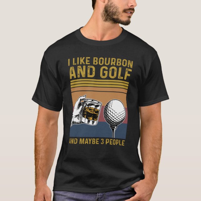 Camiseta Eu gosto de Golfe Bourbon e talvez três drones de  (Frente)