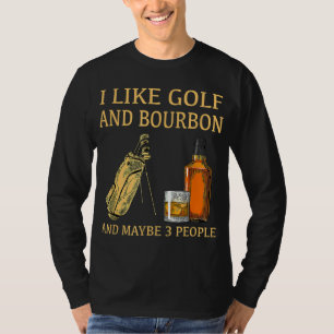 Camiseta Eu Gosto De Golfe E Bourbon E Talvez 3 Pessoas
