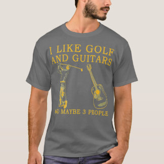 Camiseta Eu gosto de golfe e guitarras e talvez três pessoa