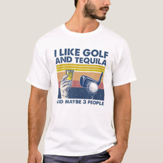 Camiseta Eu Gosto De Golfe E Tequila E Talvez 3 Pessoas Ret