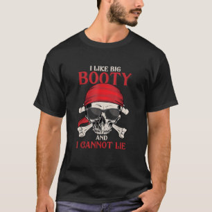 Camiseta Eu Gosto De Grande Booty E Não Posso Mentir Pirata