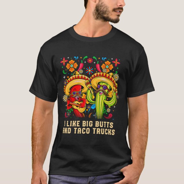 Camiseta Eu gosto de grandes Bumbuns e Taco Trucks Taco Fie (Frente)